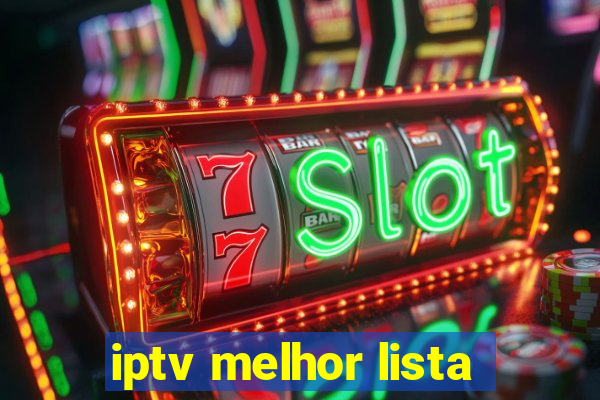 iptv melhor lista